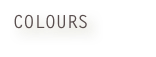 COLOURS